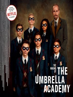 cover image of The Making Of The Umbrella Academy